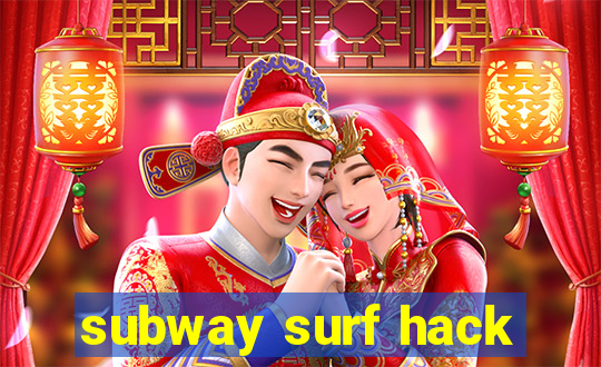 subway surf hack